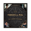 Forces du mal le carnet magique